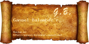 Gansel Balambér névjegykártya